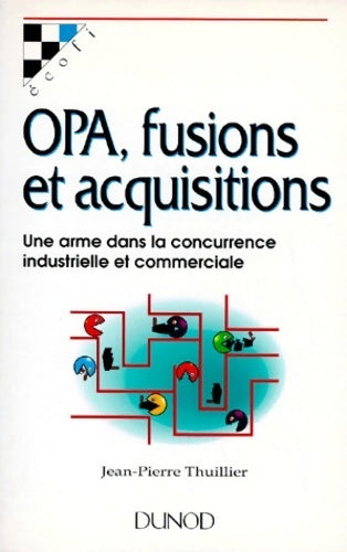 Livrenpoche : OPA, fusions et acquisitions - Jean-Pierre Thuillier - Livre