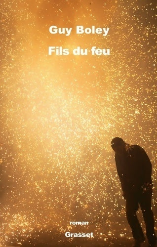 Livrenpoche : Fils du feu - Guy Boley - Livre