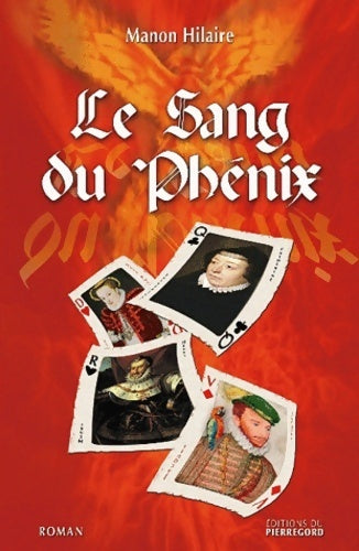 Livrenpoche : Le sang du phénix - Manon Hilaire - Livre