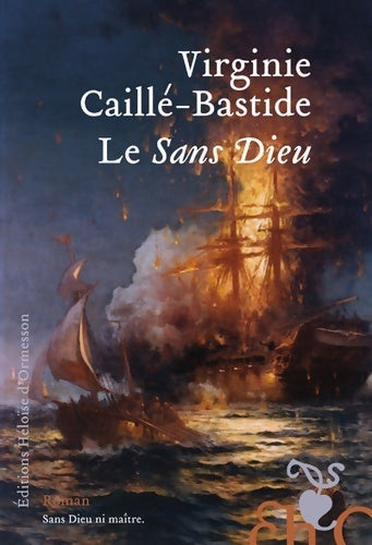 Livrenpoche : Le sans Dieu - Virginie Caille-Bastide - Livre