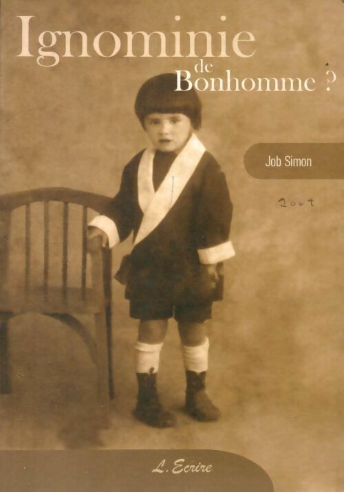 Livrenpoche : Ignominie de bonhomme ? - Job Simon - Livre