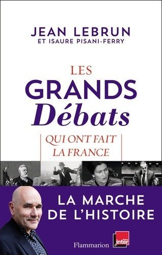 Livrenpoche : Les grands débats qui ont fait la France - Jean Lebrun - Livre