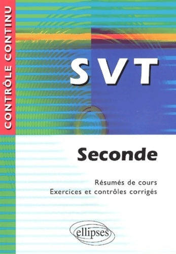 Livrenpoche : SVT Seconde. Résumés de cours exercices et contrôles corrigés - Christian Camara - Livre