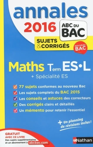 Livrenpoche : Mathématiques Terminales ES, L + spécialité ES, sujets & corrigés 2016 - Marie-Dominique Danion - Livre