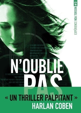 Livrenpoche : Expérience Noa Torson Tome III : N'oublie pas - Michelle Gagnon - Livre