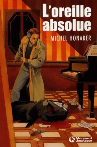 Livrenpoche : L'oreille absolue - Michel Honaker - Livre