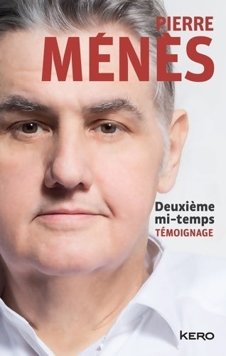 Livrenpoche : Deuxième mi-temps - Pierre Ménès - Livre