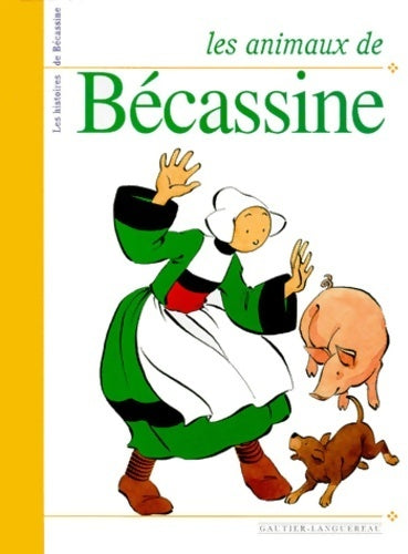 Livrenpoche : Les animaux de Bécassine - Collectif - Livre