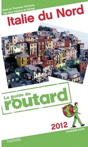 Livrenpoche : Italie du nord 2012 - Collectif - Livre