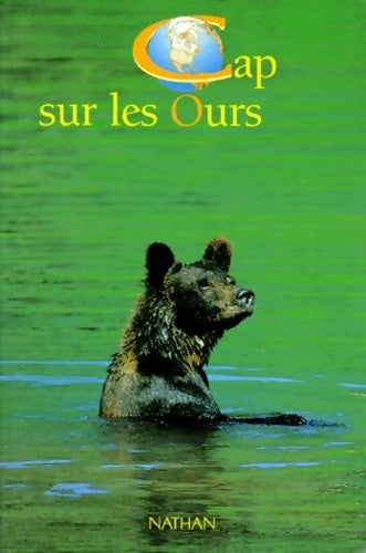 Livrenpoche : Cap sur les ours - Catherine Marion - Livre