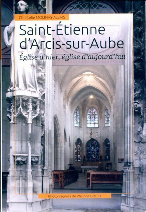 Livrenpoche : Saint-Etienne d'Arcis-sur-Aube - Christelle Molinas-Allais - Livre