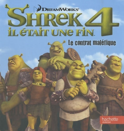 Livrenpoche : Shrek 4 : Il était une fois, le contrat maléfique - Collectif - Livre