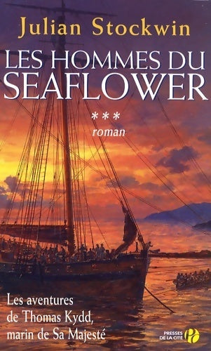 Livrenpoche : Les aventures de Thomas Kydd Tome III : Les hommes du Seaflower - Julian Stockwin - Livre
