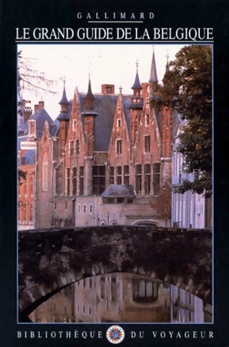 Livrenpoche : Le grand guide de la Belgique - Collectif - Livre