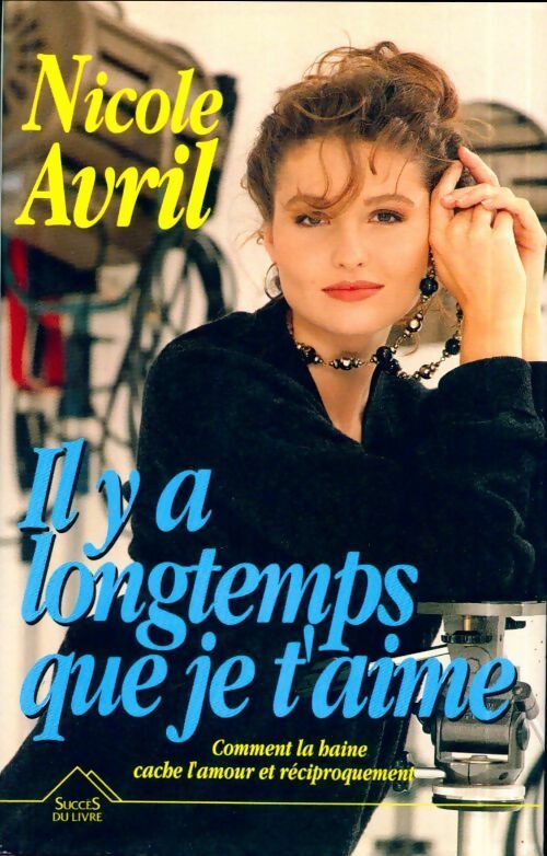 Livrenpoche : Il y a longtemps que je t'aime - Nicole Avril - Livre