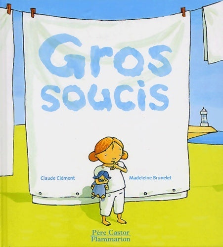 Livrenpoche : Gros soucis - Claude Clément - Livre