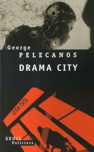 Livrenpoche : Drama city - George P. Pelecanos - Livre