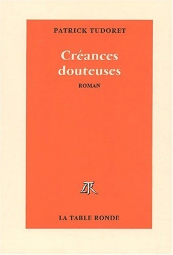 Livrenpoche : Créances douteuses - Patrick Tudoret - Livre