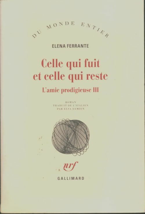 Livrenpoche : L'amie prodigieuse Tome III : celle qui fuit et celle qui reste - Elena Ferrante - Livre