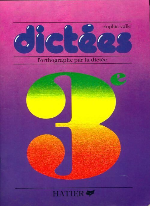 Livrenpoche : Dictées 3e - Sophie Valle - Livre