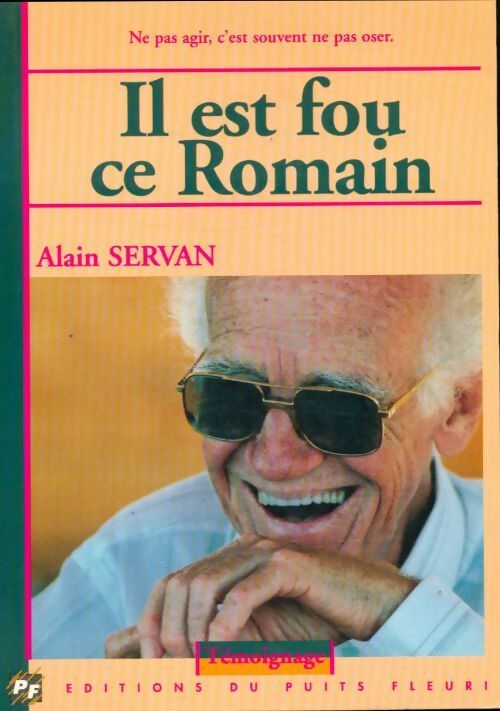 Livrenpoche : Il est fou ce romain - Alain Servan - Livre