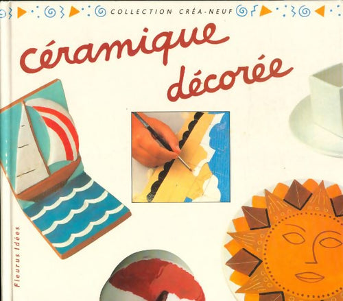 Livrenpoche : Céramique décorée - Teresa Magria - Livre
