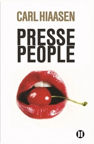 Livrenpoche : Presse-people - Carl Hiaasen - Livre