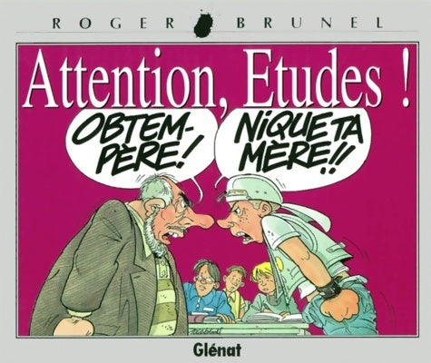 Livrenpoche : Attention études ! - Roger Brunel - Livre