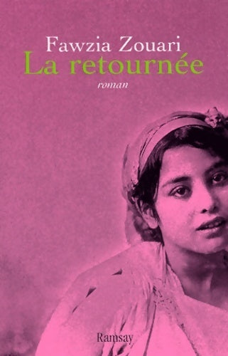 Livrenpoche : La retournée - Fawzia Zouari - Livre