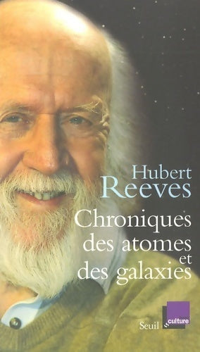 Livrenpoche : Chroniques des atomes et des galaxies - Hubert Reeves - Livre