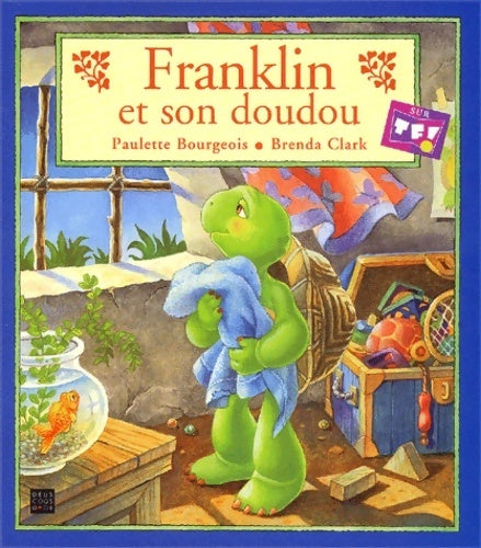 Livrenpoche : Franklin et son doudou - Paulette Bourgeois - Livre