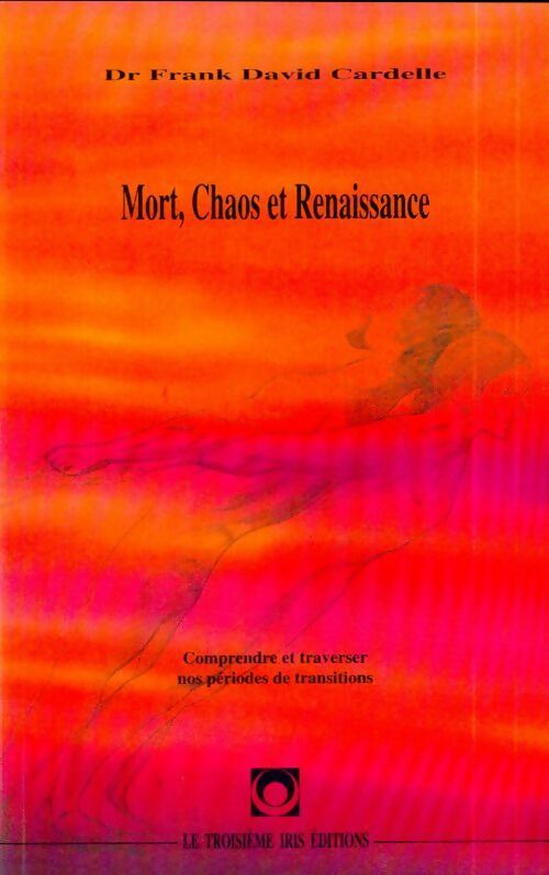 Livrenpoche : Mort, chaos et renaissance - Frank David Cardelle - Livre