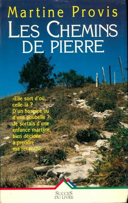 Livrenpoche : Les chemins de pierre - Martine Provis - Livre