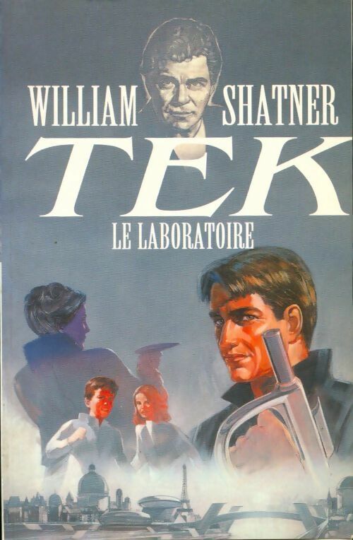 Livrenpoche : Tek Tome III : Le laboratoire - William Shatner - Livre