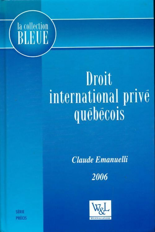Livrenpoche : Droit international privé québécois - Claude Emmanuelli - Livre