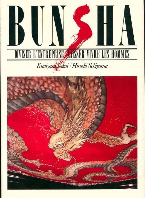 Livrenpoche : Bunsha. Diviser l'entreprise, laisser vivre les hommes - Kuniyasu Sakai - Livre
