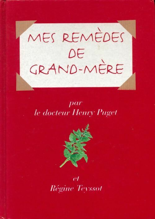 Livrenpoche : Mes remèdes de grand-mère - Régine Teyssot - Livre