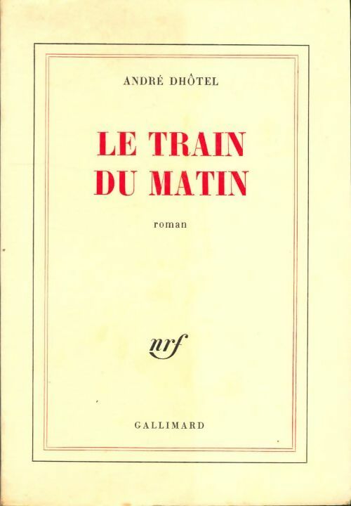 Livrenpoche : Le train du matin - André Dhôtel - Livre