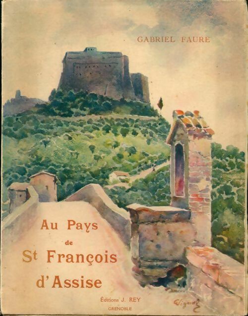 Livrenpoche : Au pays de saint François d'Assise - Gabriel Faure - Livre