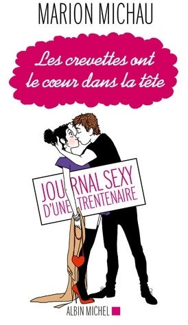 Livrenpoche : Les crevettes ont le coeur dans la tête - Marion Michau - Livre