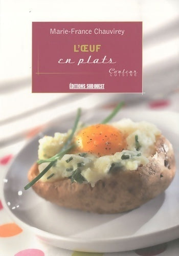Livrenpoche : L'oeuf en plats - Marie-France Chauvirey - Livre