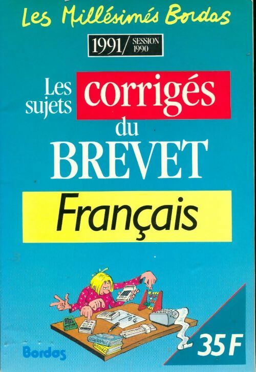 Livrenpoche : Les sujets corrigés du brevet français 1991 - Françoise Spiess - Livre