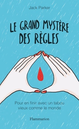 Le grand mystère des règles - Jack Parker - Livre