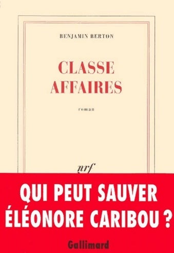 Livrenpoche : Classe affaires - Benjamin Berton - Livre