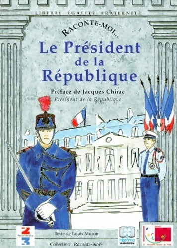 Livrenpoche : Le président de la république - Louis Muron - Livre