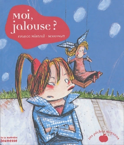 Livrenpoche : Moi jalouse ? - France Mistral - Livre