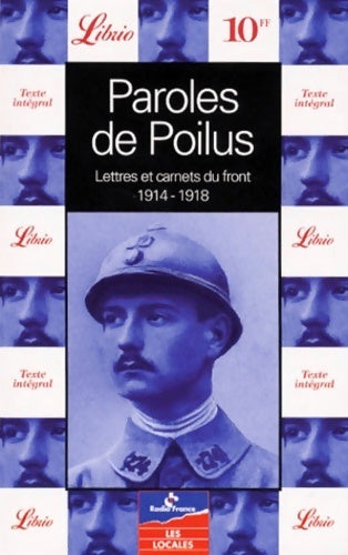 Livrenpoche : Paroles de poilus. Anthologie. Lettres du front 1914-1918 - Collectif - Livre