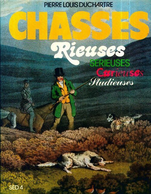 Livrenpoche : Chasses rieuses - Pierre Louis Duchartre - Livre