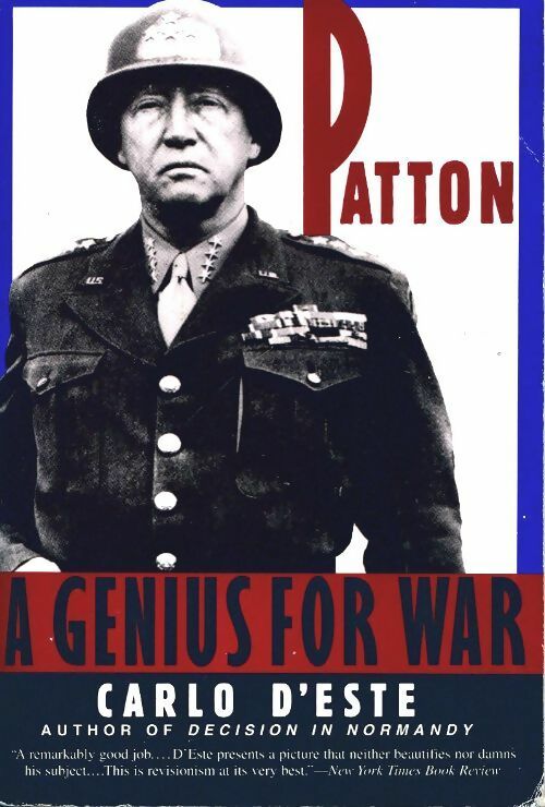 Livrenpoche : Patton : A genius for war - Carlo D'Este - Livre