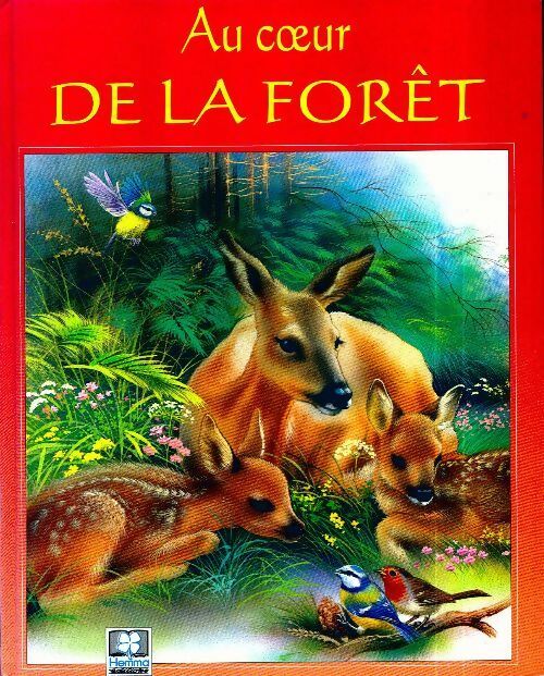 Livrenpoche : Au coeur de la forêt - Pascale Védère d'Auria - Livre